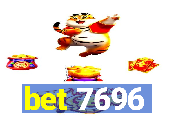 bet 7696